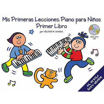 Mis Primeras Lecciones: Piano para Niños Primer Libro