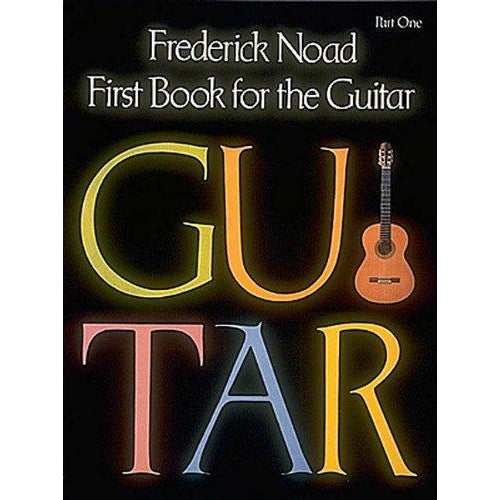 First Book for the Guitar - Part 1: Guitar Technique