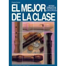 El Mejor (De La Clase) Metodo Completo de Flauta Dulce por Bruce Pearson