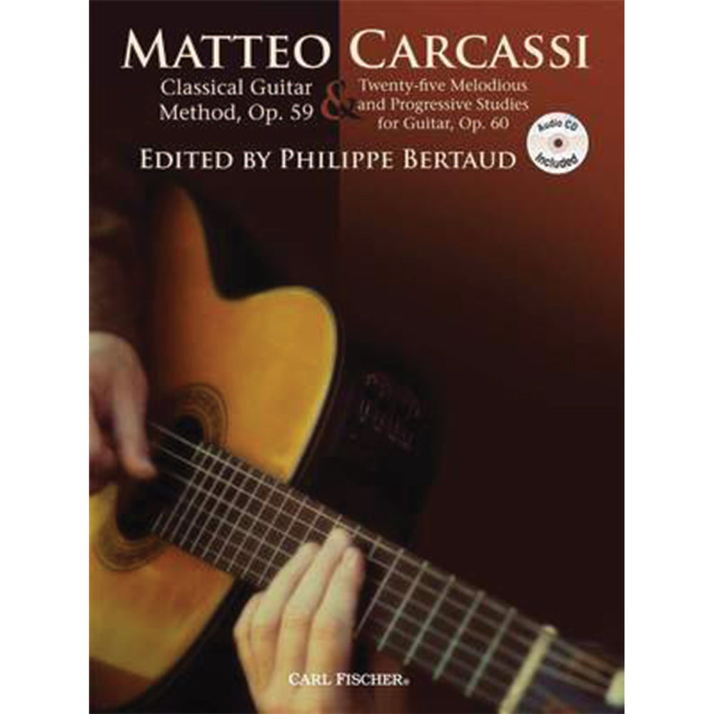 Matteo Carcassi Classical Guitar, Method, Op. 59 & Twenty-five Melodious and progressive Studies for Guitar, Op. 60